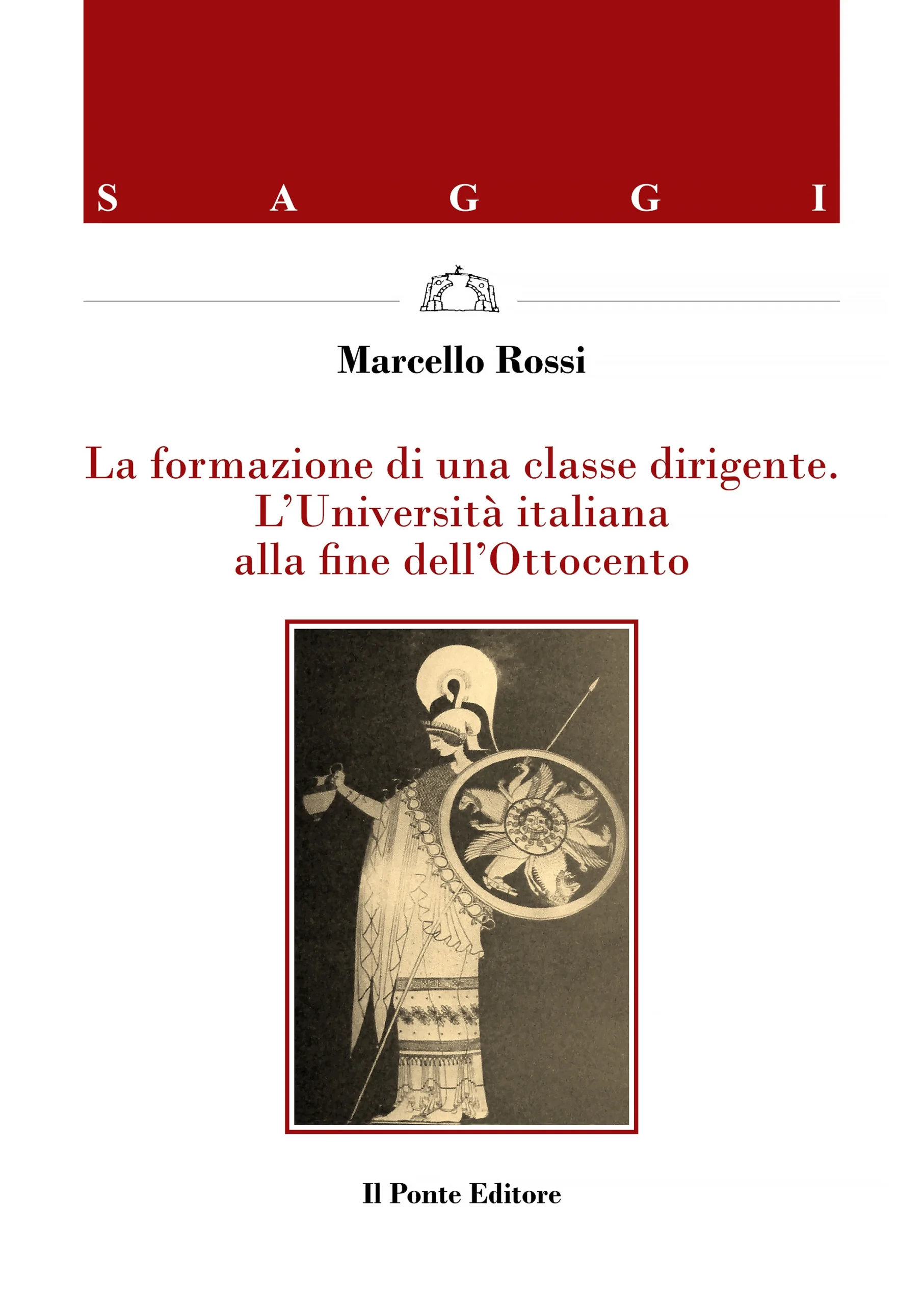 La formazione di una classe dirigente. L’Università italiana alla fine dell’Ottocento