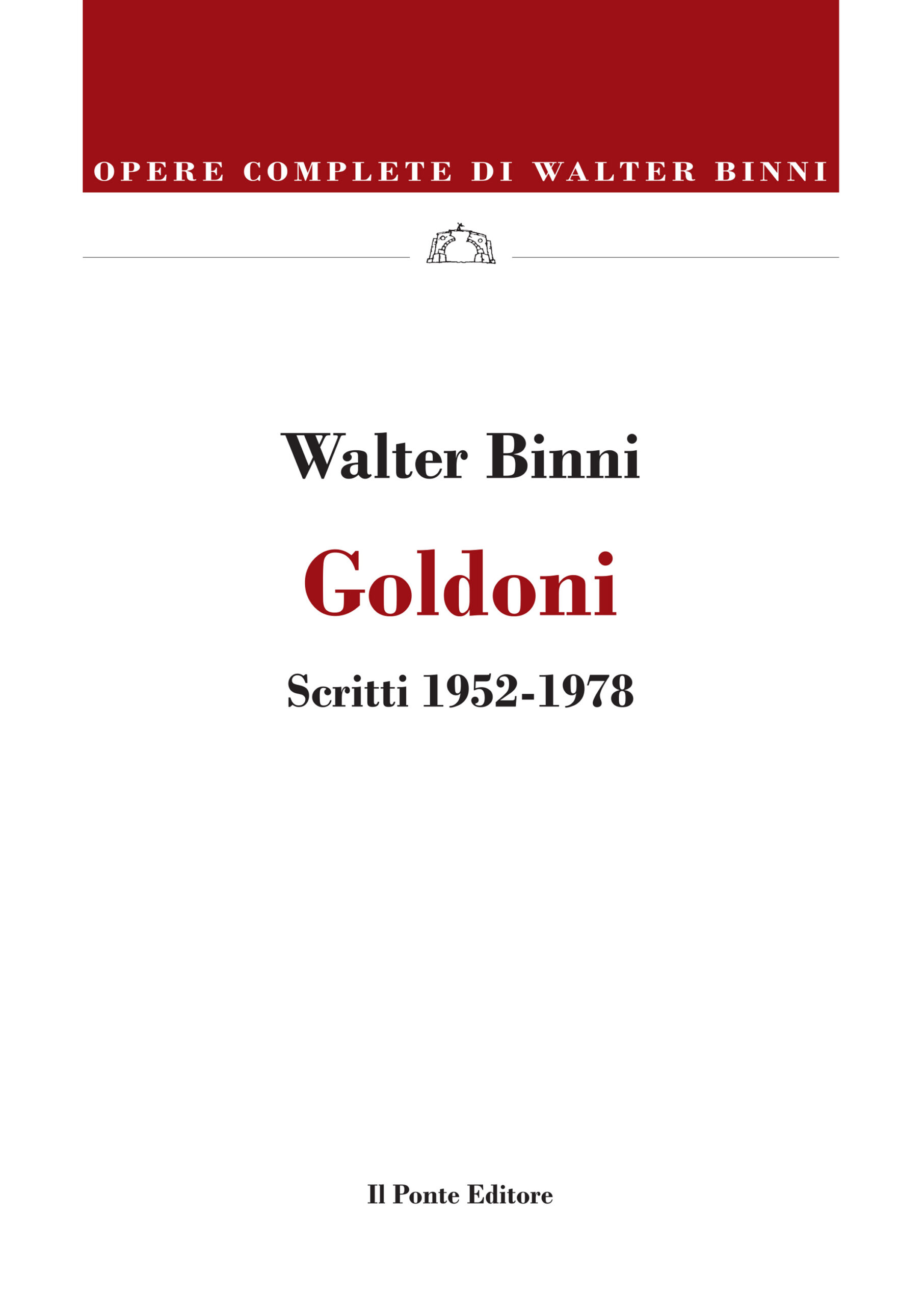 Goldoni. Scritti 1952-1978