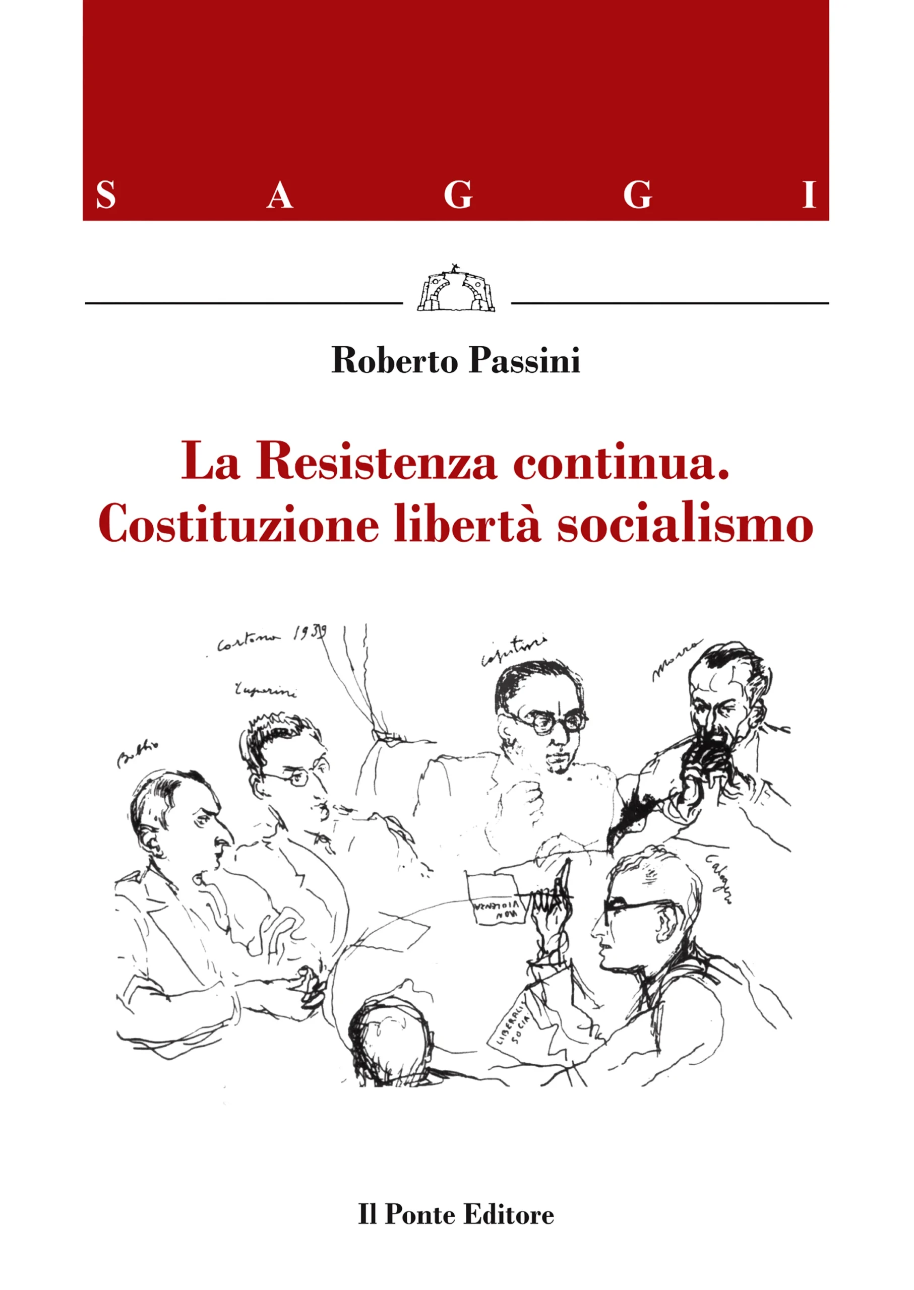 La resistenza continua. Costituzione libertà socialismo