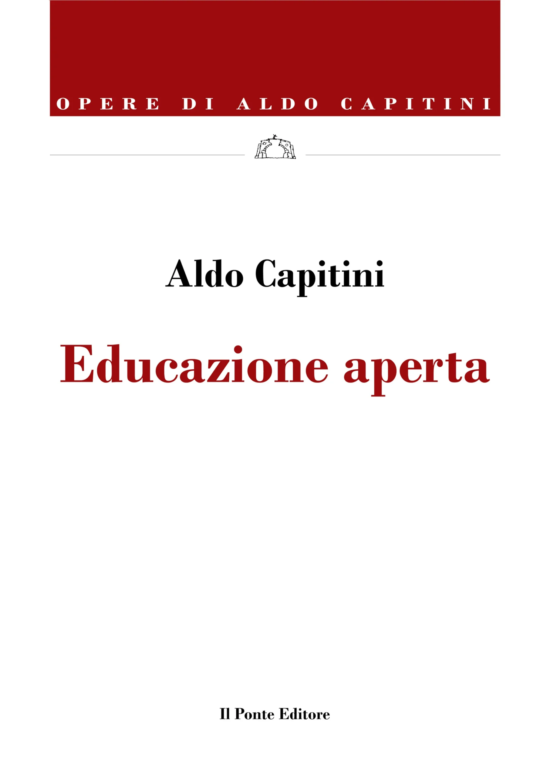 Educazione aperta / Aldo Capitini