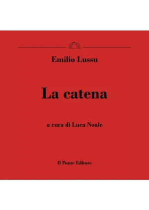 Emilio Lussu, La catena